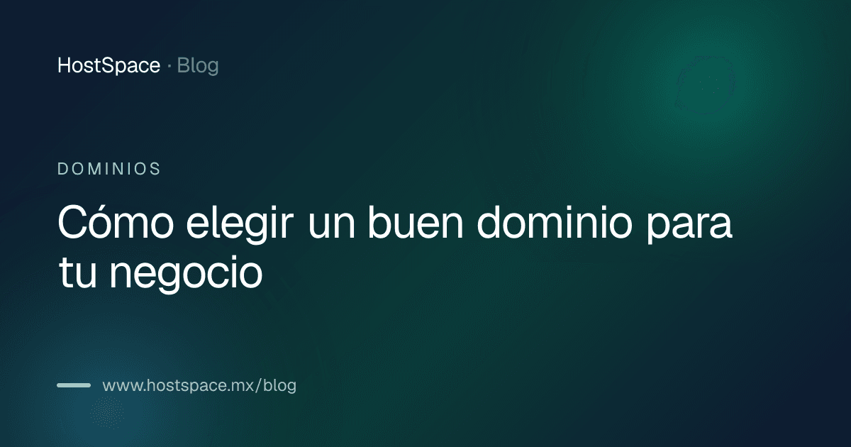 Portada del artículo: Cómo elegir un buen dominio para tu negocio