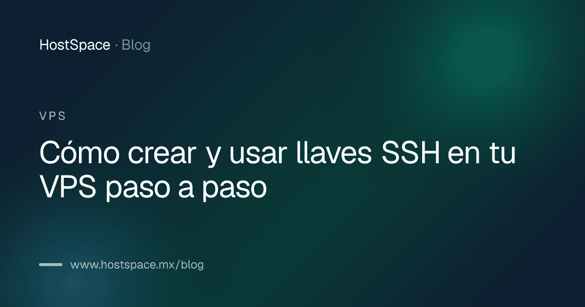Portada del artículo: Cómo crear y usar llaves SSH en tu VPS paso a paso