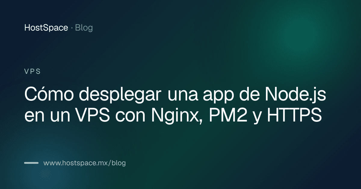 Portada del artículo: Cómo desplegar una app de Node.js en un VPS con Nginx, PM2 y HTTPS