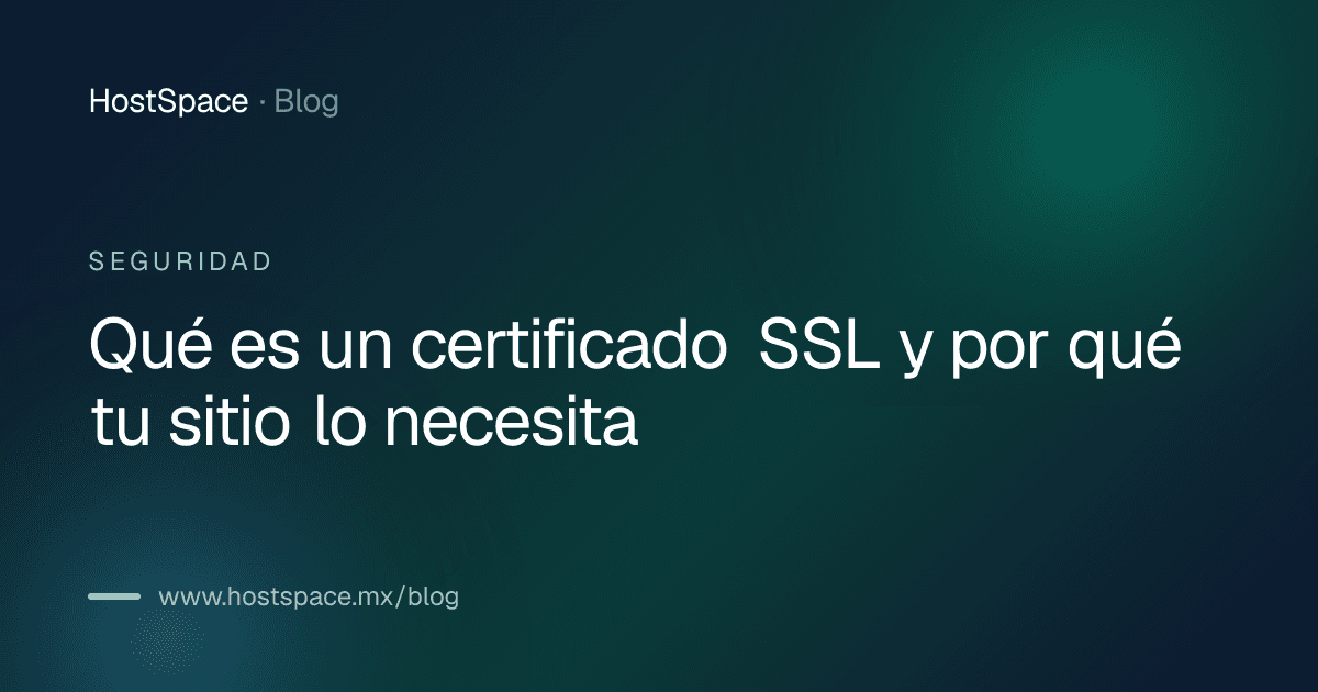 Portada del artículo: Qué es un certificado SSL y por qué tu sitio lo necesita