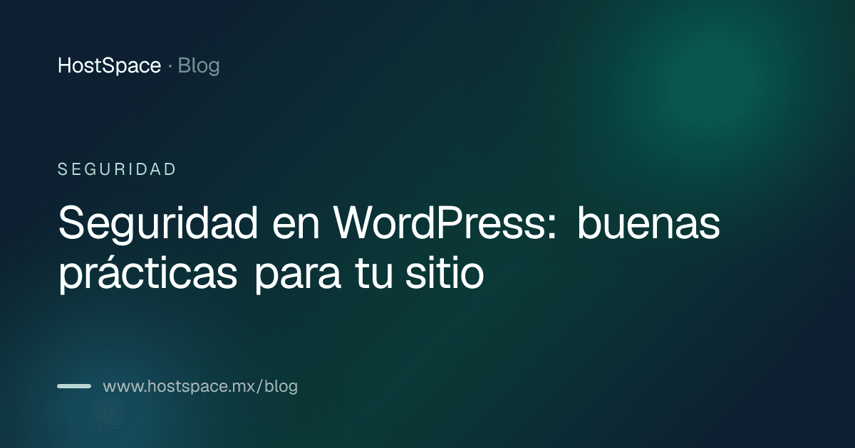 Portada del artículo: Seguridad en WordPress: buenas prácticas para tu sitio