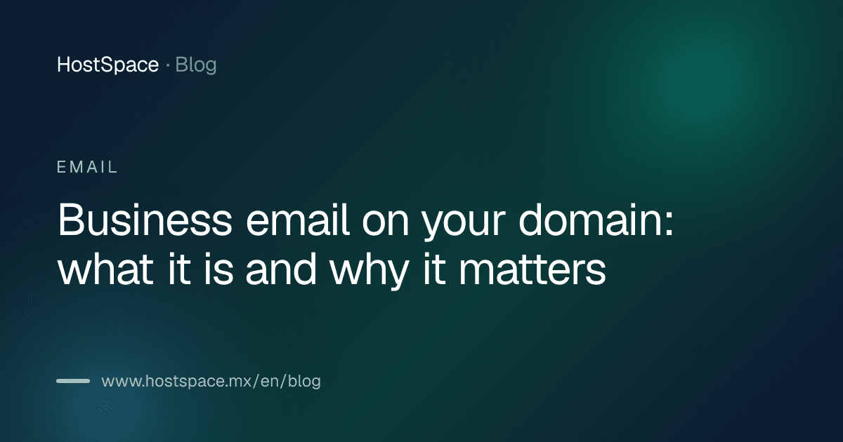 Article cover: Business email on your domain: what it is and why it matters
