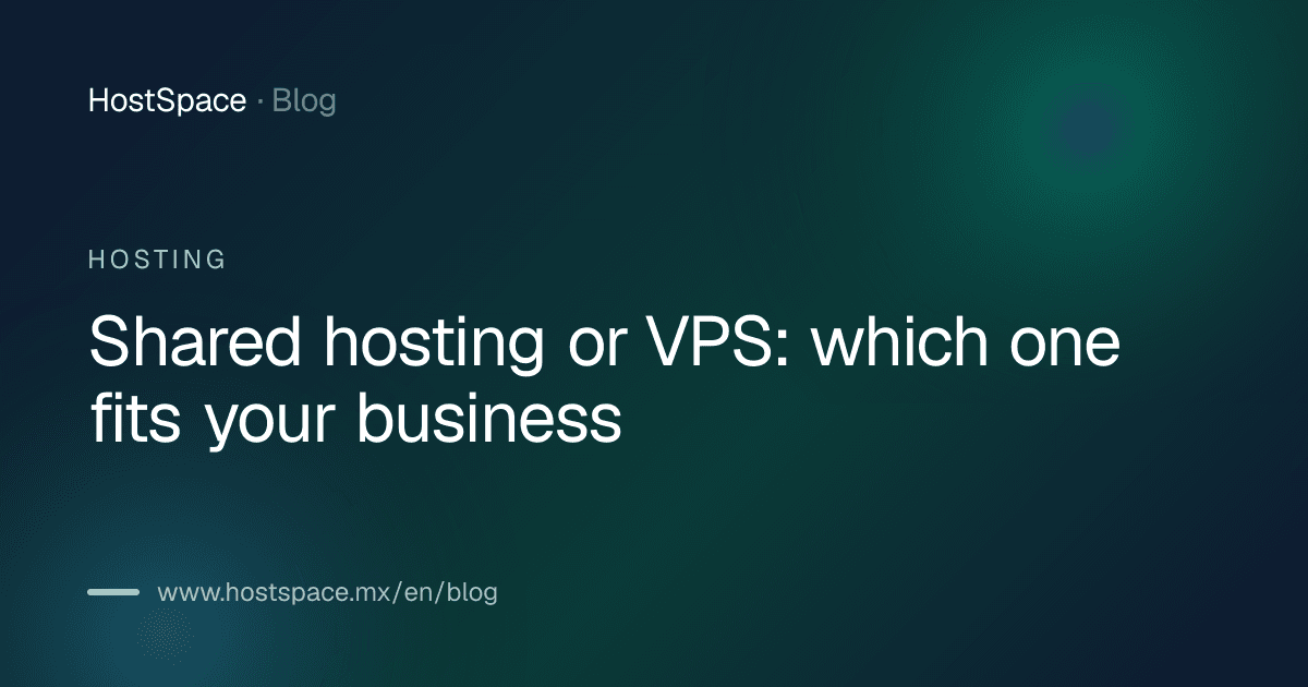 Article cover: Shared hosting or VPS: which one fits your business