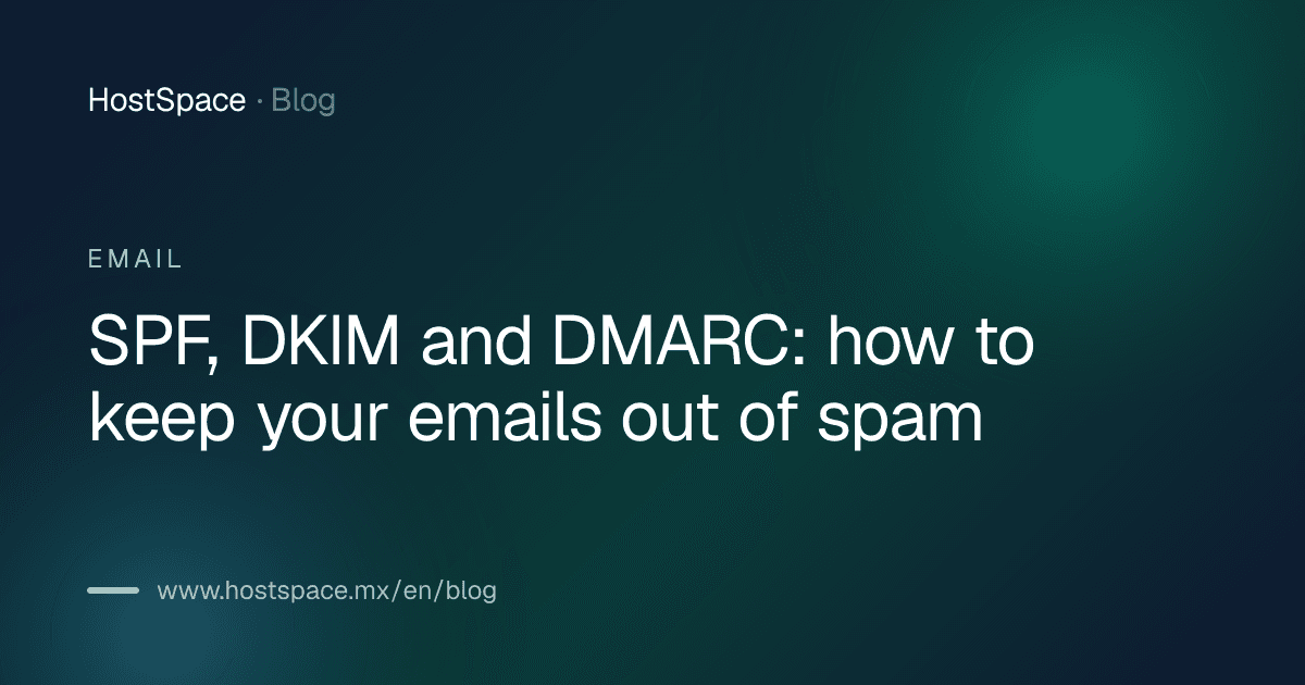 Article cover: SPF, DKIM and DMARC: how to keep your emails out of spam
